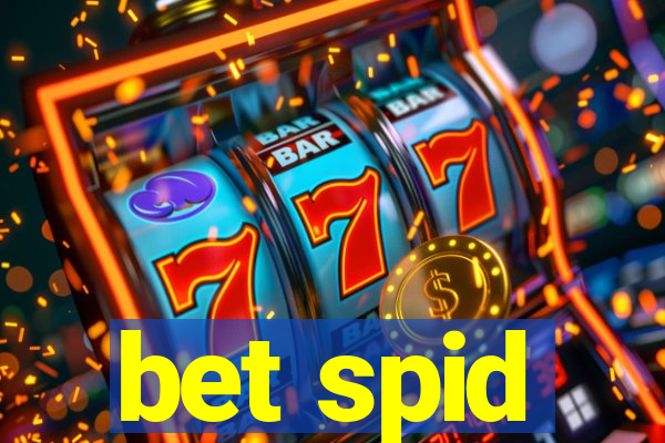 bet spid