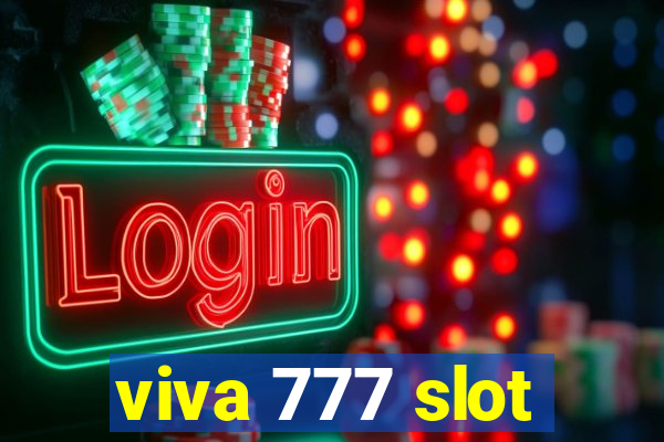 viva 777 slot