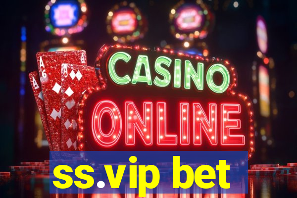 ss.vip bet