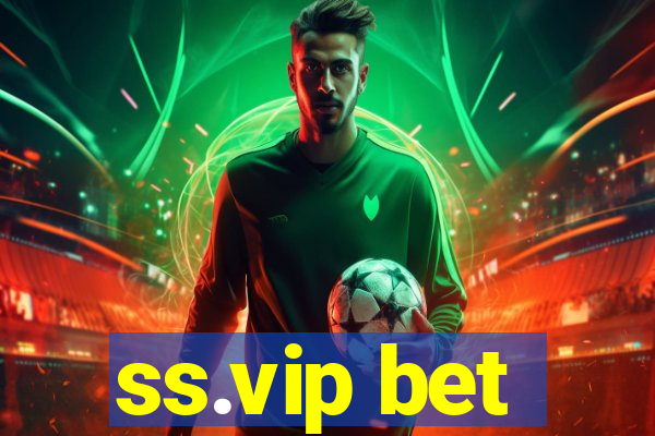 ss.vip bet