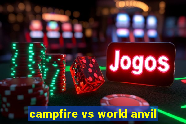 campfire vs world anvil