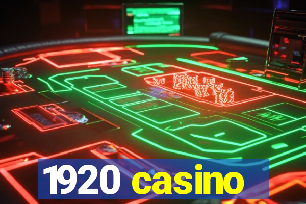 1920 casino