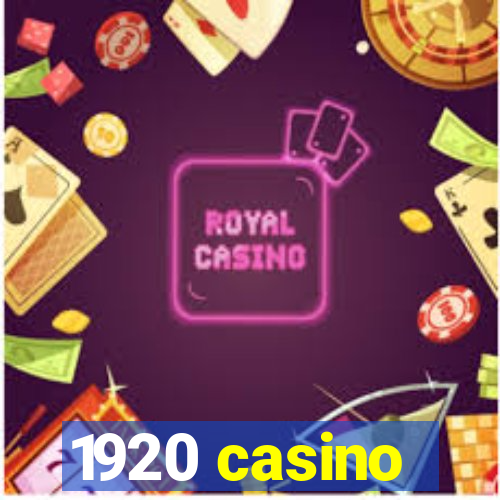 1920 casino