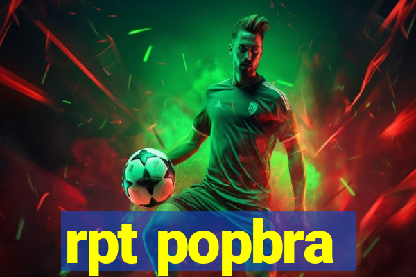 rpt popbra