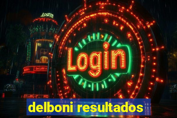 delboni resultados