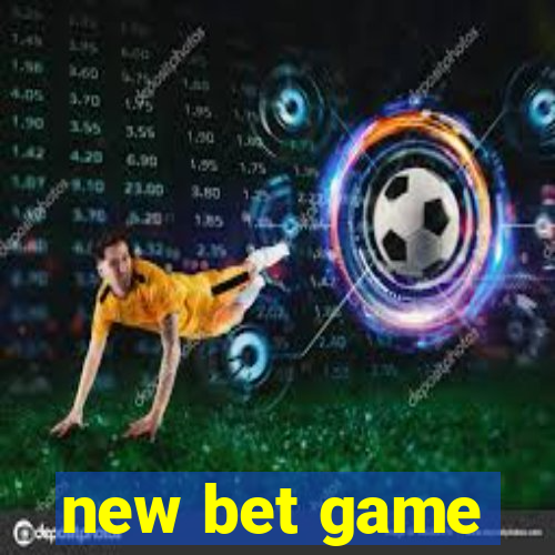 new bet game