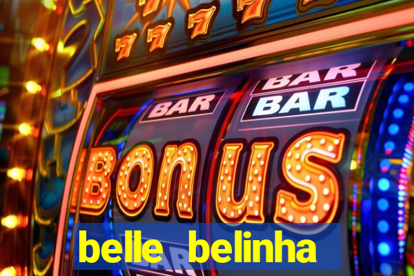 belle belinha vazados gratis