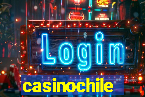 casinochile