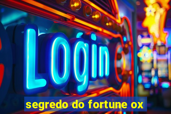 segredo do fortune ox