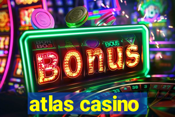 atlas casino