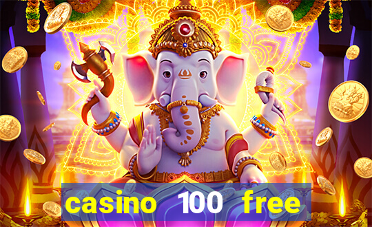 casino 100 free spins no deposit