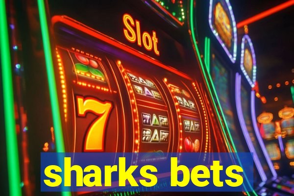 sharks bets