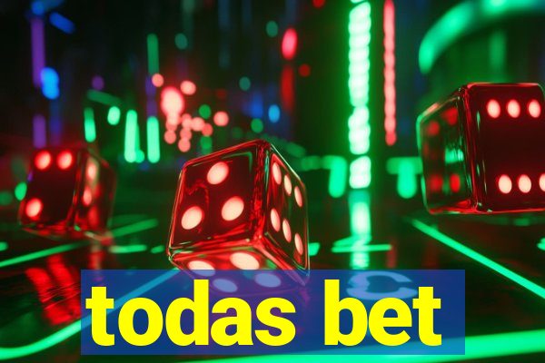 todas bet