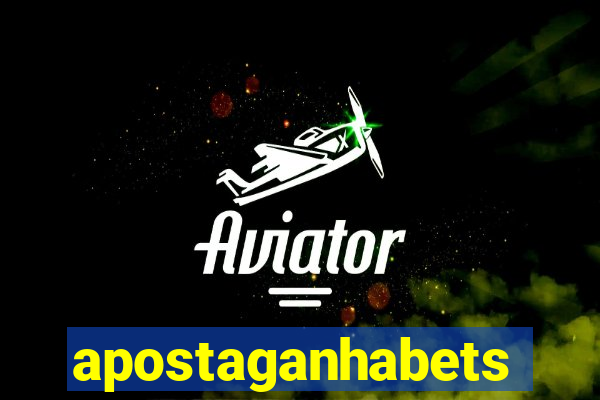 apostaganhabets