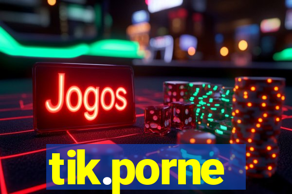 tik.porne