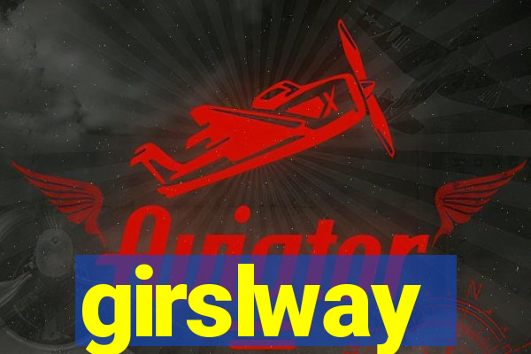 girslway