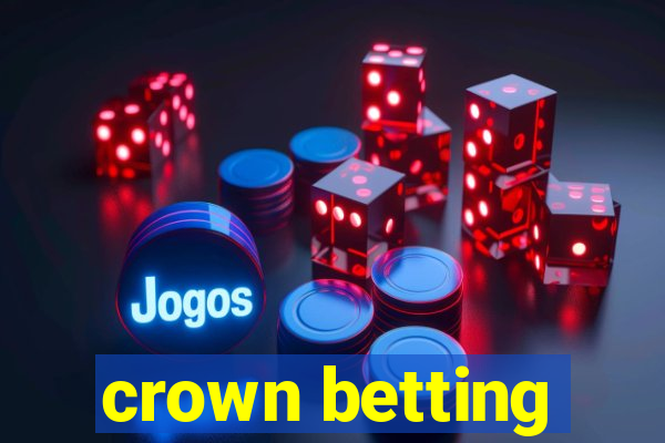 crown betting