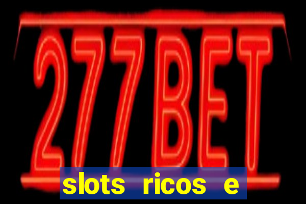 slots ricos e crash paga mesmo