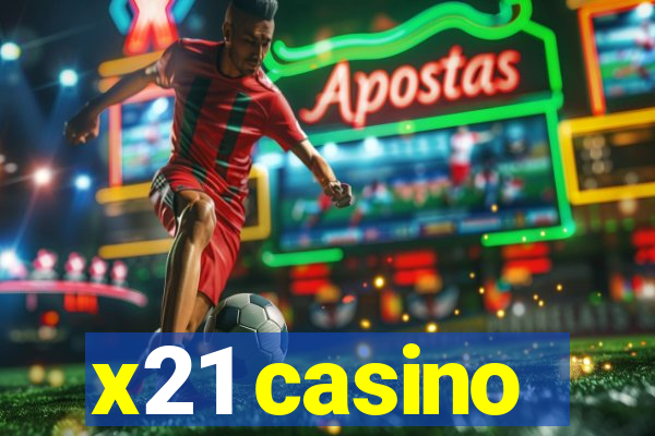 x21 casino