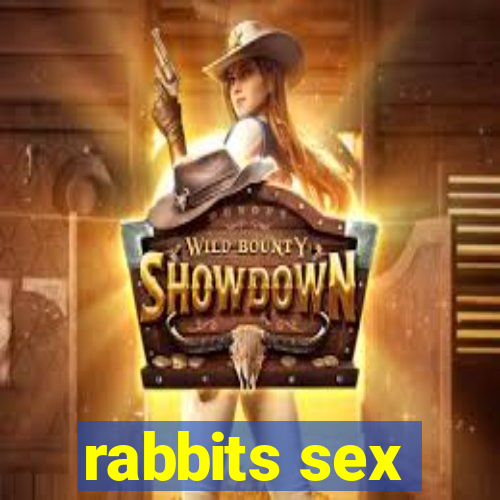 rabbits sex