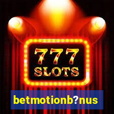 betmotionb?nus