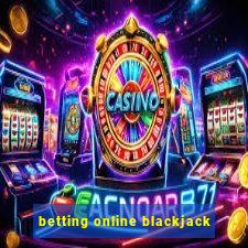 betting online blackjack