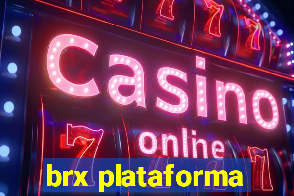 brx plataforma