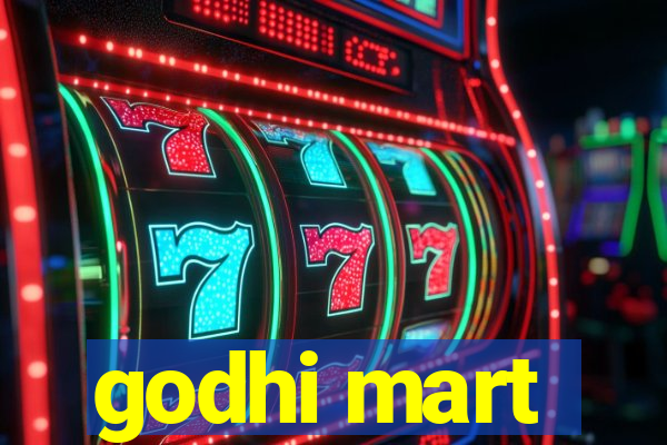 godhi mart