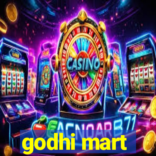 godhi mart