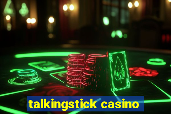 talkingstick casino