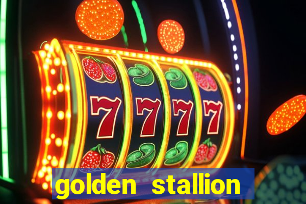 golden stallion slot free play