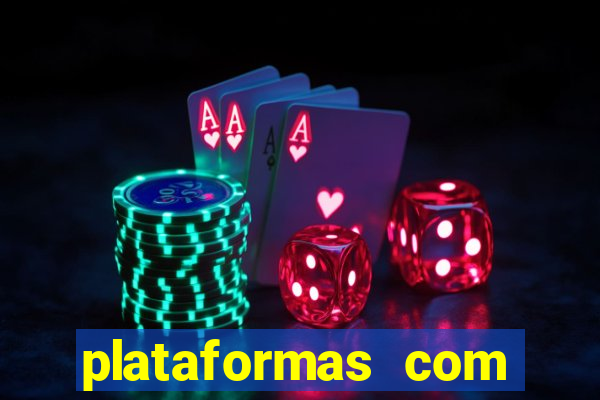 plataformas com fortune tiger