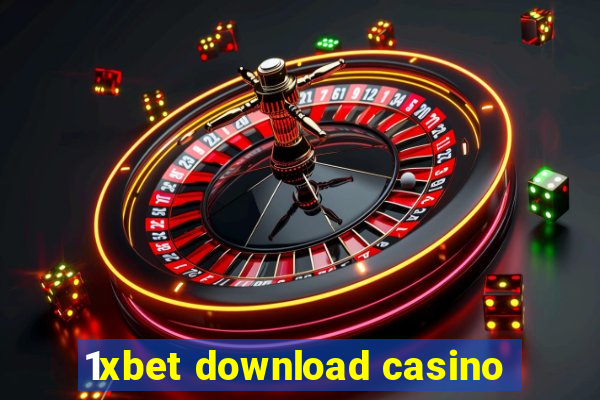 1xbet download casino