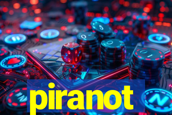 piranot