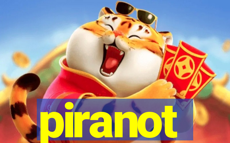 piranot