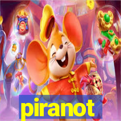 piranot