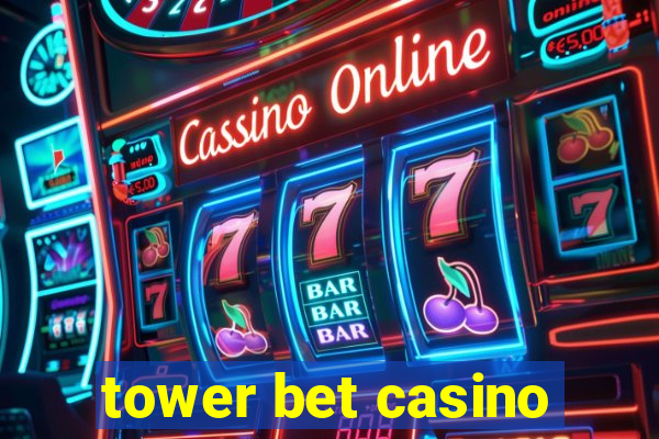 tower bet casino