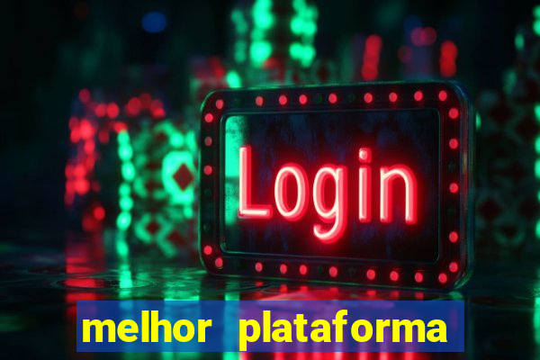 melhor plataforma de slots para ganhar dinheiro