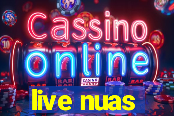 live nuas