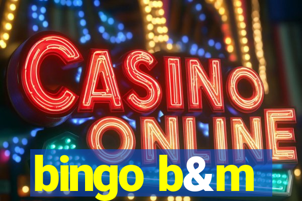 bingo b&m