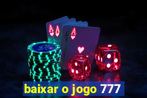 baixar o jogo 777