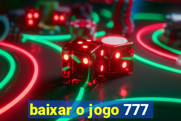 baixar o jogo 777