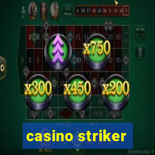 casino striker