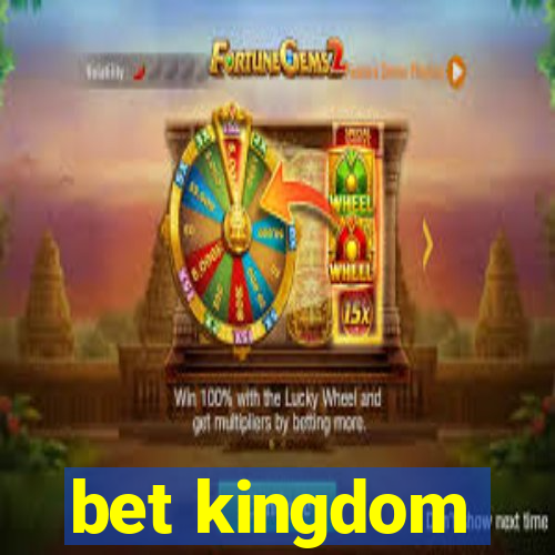 bet kingdom