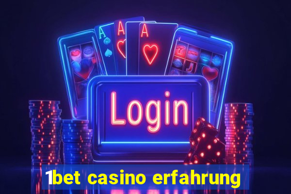 1bet casino erfahrung