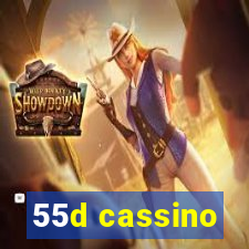 55d cassino