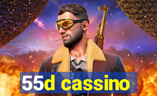 55d cassino