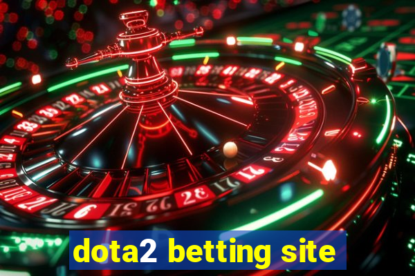 dota2 betting site