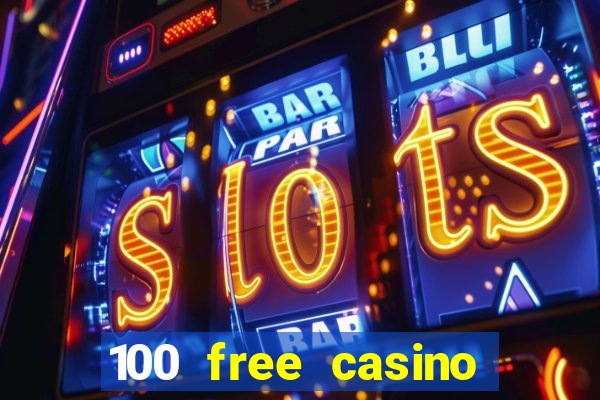 100 free casino slot games