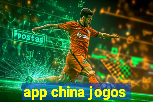 app china jogos